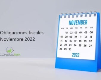 Obligaciones Fiscales: Noviembre 2022