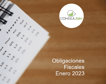 Obligaciones Fiscales: Enero 2023