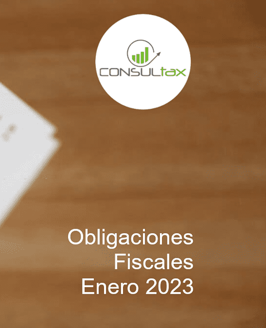 Obligaciones Fiscales: Enero 2023